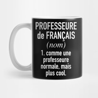 French Teacher (Female) - in French Language Mug